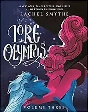 Lore Olympus: Volume Three (Lore Olympus, #3)