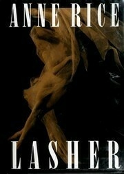 Lasher (Lives of the Mayfair Witches, #2)