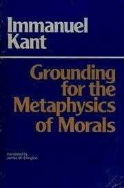 Grounding for the Metaphysics of Morals