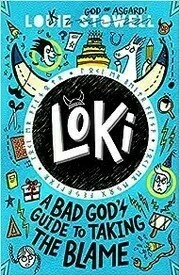 Loki: A Bad God's Guide to Taking the Blame