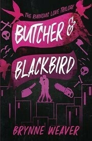 Butcher & Blackbird (The Ruinous Love Trilogy, #1)