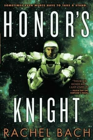 Honor's Knight by Rachel Bach
