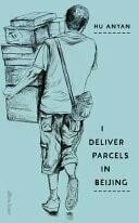 Cover of I Deliver Parcels in Beijing
