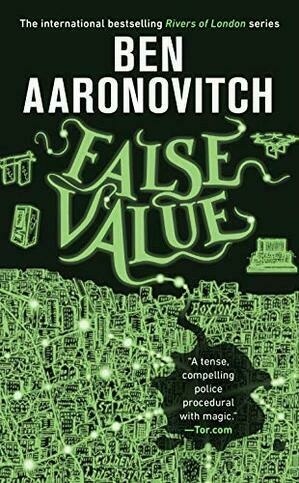 False Value (Rivers of London) by Ben Aaronovitch
