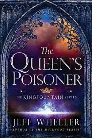 Cover of The Queen’s Poisoner (Kingfountain Book 1)