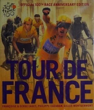 Tour de France. by Franoise Laget, Serge Laget and Philippe Cazaban