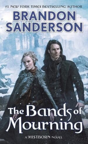 Cover of The Bands of Mourning A Mistborn Novel