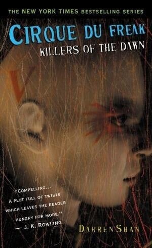 Killers of the Dawn (Cirque Du Freak, #9)