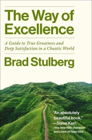 Cover of The Way of Excellence: A Guide to True Greatness and De…
