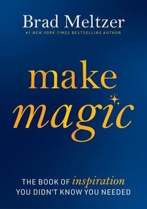Cover of Make Magic The Book of Inspiration You Didn't Know You Needed