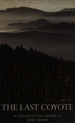 The Last Coyote (Harry Bosch, #4; Harry Bosch Universe, #4)