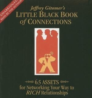 Cover of The Little Black Book of Connections: 6.5 Assets for Networking Your Way to Rich Relationships