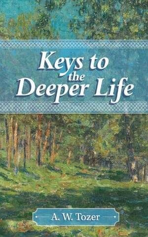 Cover of Keys to the Deeper Life
