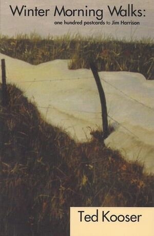 Cover of Winter Morning Walks : 100 Postcards to Jim Harrison (Poetry Series)