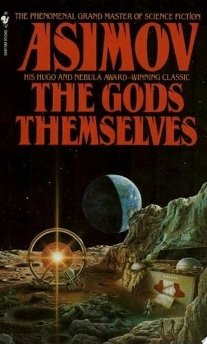 The Gods Themselves A Novel