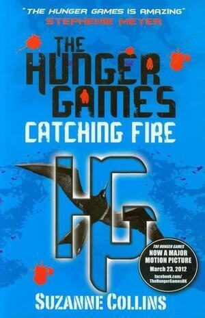 Catching Fire (Hunger Games, #2)