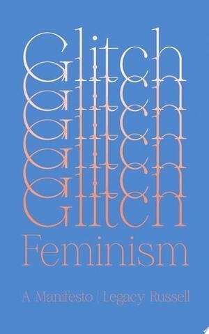 Glitch Feminism