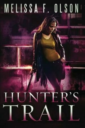 Hunter's Trail (Scarlett Bernard) by Melissa F. Olson