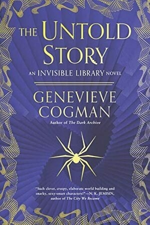 The Untold Story (The Invisible Library Novel) by Genevieve Cogman