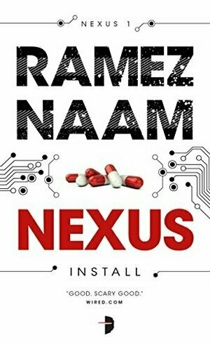Nexus: Nexus Arc Book 1 by Ramez Naam