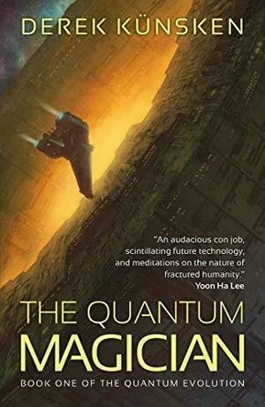 The Quantum Magician by Derek Kunsken