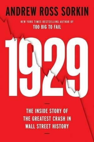 Cover of 1929 Inside the Greatest Crash in Wall Street History–and How It Shattered a Nation