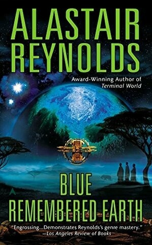 Blue Remembered Earth by Alastair Reynolds
