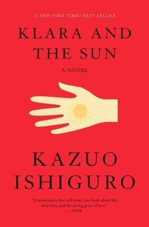 Cover of Klara and the Sun A novel