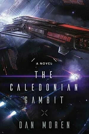 The Caledonian Gambit by Dan Moren