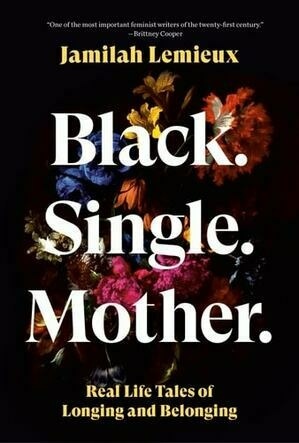 Cover of Black. Single. Mother.