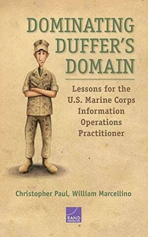 Dominating Duffer's Domain: Lessons for the U.S. Marine Corps Information Operations Practitioner