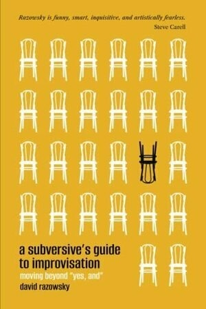 A Subversive's Guide to Improvisation