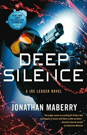 Cover for Deep Silence (Joe Ledger #10)