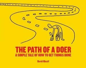 The Path of a Doer A Simple Tale of How to Get Things Done