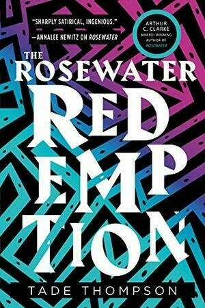 The Rosewater Redemption by Tade Thompson