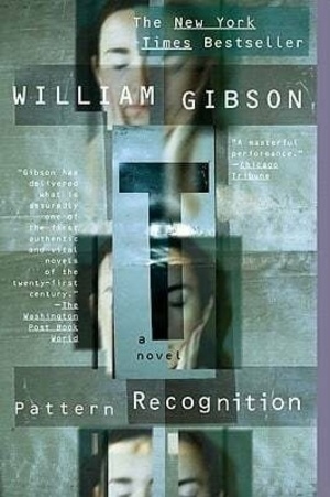 Pattern Recognition by William Gibson