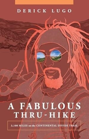 Cover of A Fabulous Thru-Hike: 3,100 Miles on the Continental Di…