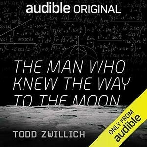 The Man Who Knew the Way to the Moon